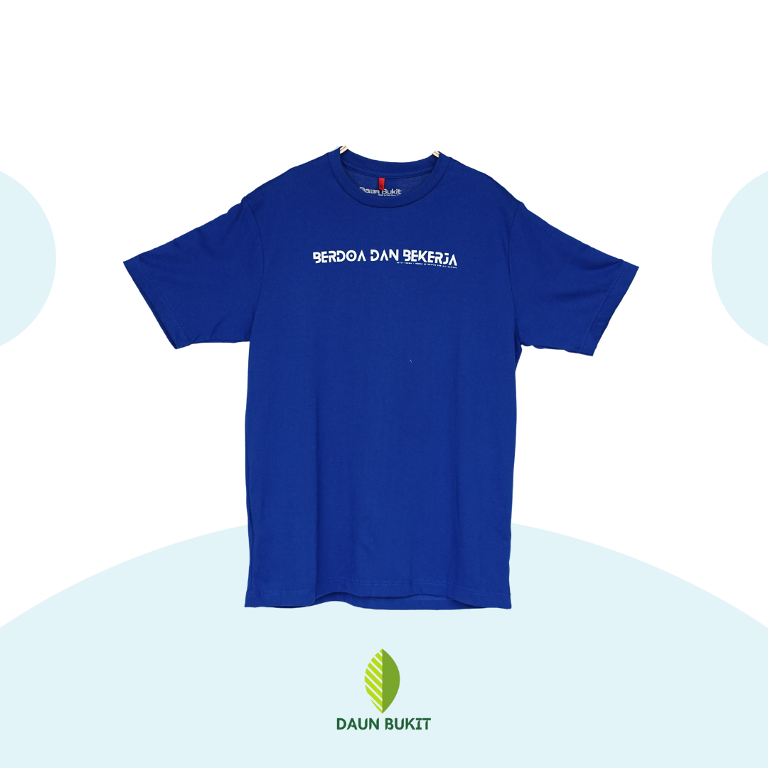 Berdoa dan Bekerja Spesial Tshirt